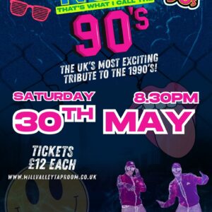 30/05/2026 20:30 | NOW THATS WHAT I CALL THE 90s