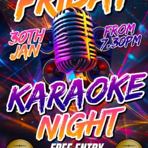 KARAOKE NIGHT | FRIDAY 30TH JANUARY 2026 7.30PM